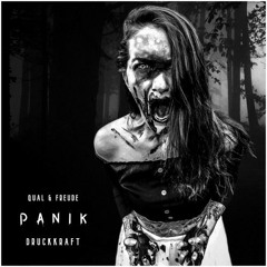 QUAL & FREUDE x DRUCKKRAFT - Panik (Original Mix) PREVIEW