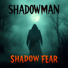 Shadow Fear * Instrumental