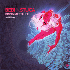 Bebi & Stuca - BRINGMETOLIFE (ft. ill Nicky)