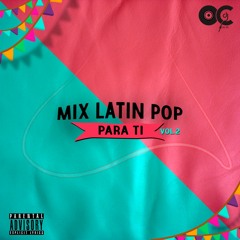Mix Latin pop para ti Vol.2 (Reyli Barba, Fonseca, Chino y Nacho)