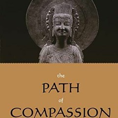 [Get] PDF 📜 The Path of Compassion: The Bodhisattva Precepts (Sacred Literature Trus