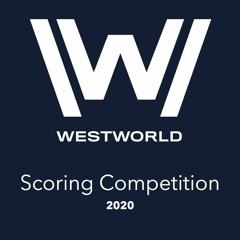 #westworldscoringcompetition2020 (Music Only)