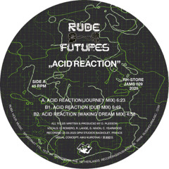 Acid Reaction (Waking Dream)