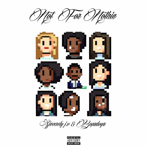 Not For Nothin - Sincerely JV X Bopadoya