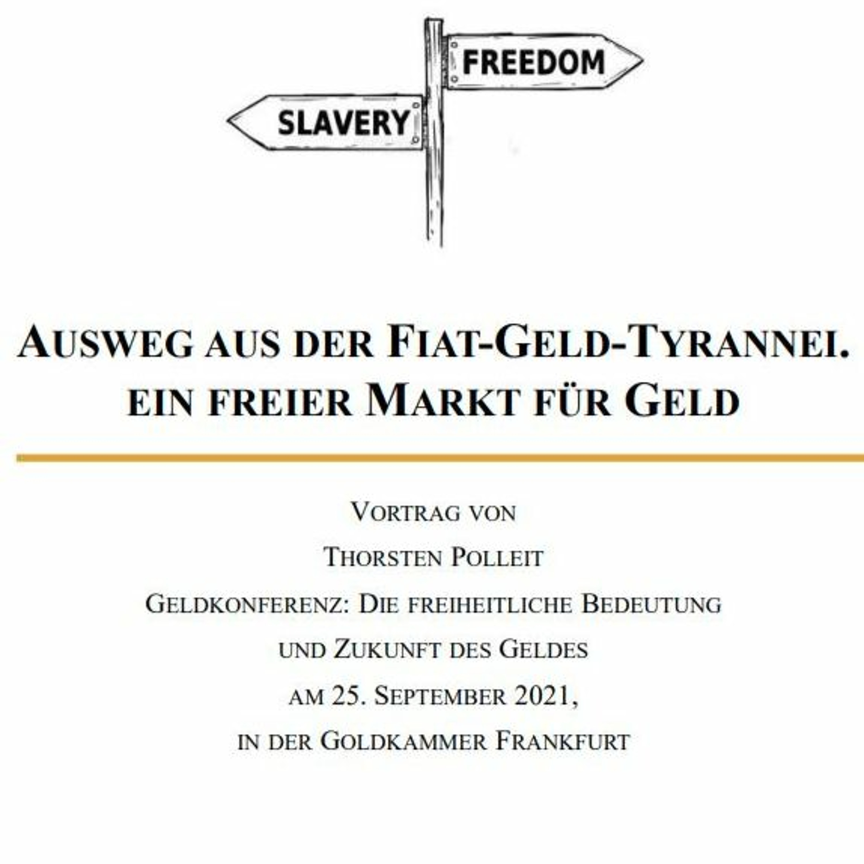 Ausweg aus der Fiat-Geld-Tyrannei. Ein freier Markt für Geld