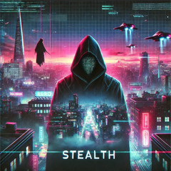 Stealth