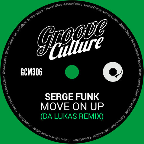 OUT NOW Serge Funk - Move On Up Da Lukas Remix (Preview)