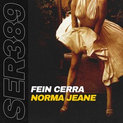 Fein Cerra - Norma Jeane (Radio Edit) SERIAL Records