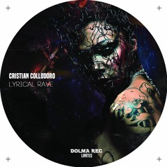 Cristian Collodoro - Lyrical Rave (Original Mix)[Dolma Rec]