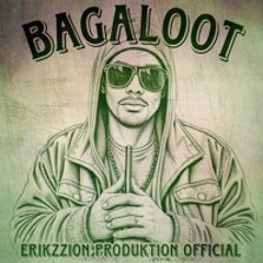Bagaloot | Erikson | B.p.by. GuyBeats |P.by Erikzzion Produktion OFFICIAL