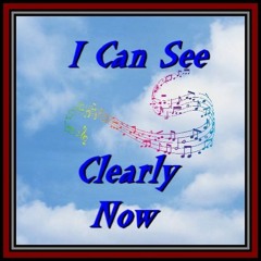 I CAN SEE CLEARLY NOW (Johnny Nash) cover version