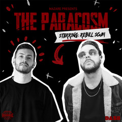 Mazare Presents: The Paracosm #035 (starring: Rebel Scum) [Insomniac Radio]
