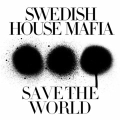 Swedish House Mafia - Save The World (Studio Acapella) FREE DOWNLOAD
