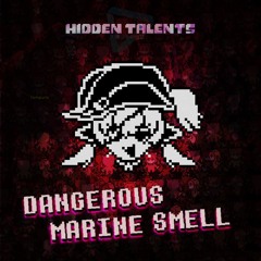 DANGEROUS MARINE SMELL : SECOND WORLD