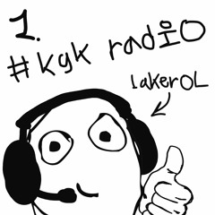 #kgk radio ep.1  📻 (hosted by läkerolplaya)