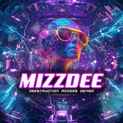 Mizzdee -Deestruction Access Denied  🔉💃🔥