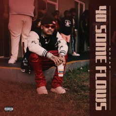 40 Some Flow's