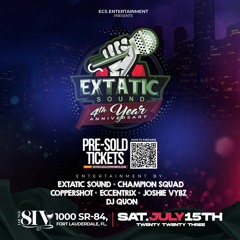 EXTATIC SOUND 4 YEAR ANNIVERSARY LIVE AUDIO - JULY 15th 2023