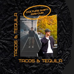 Tacos & Tequila - Culture Shift B2B CUB