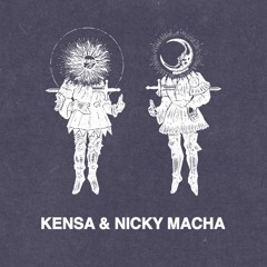 Chronicle #3: Kensa & Nicky Macha
