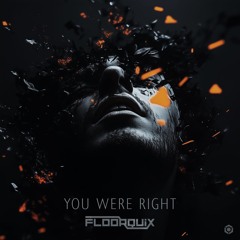 You Were Right