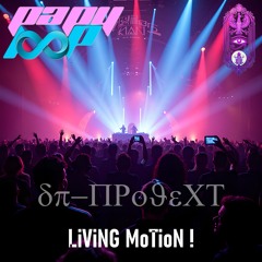 dp-PRoJeCT - LiViNG MoTioN ! [eXTeNDeD VeRSioN]