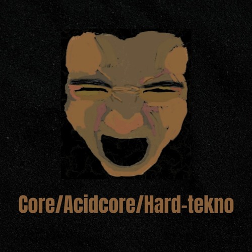 Core/Acidcore/Hard-tekno