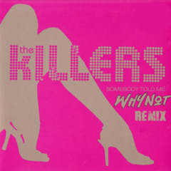 THE KILLERS - SOMEBODY TOLD ME (WHY NOT REMIX) filter for copyright