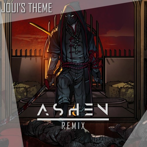 Calamidade - Joui's Theme (Ashen Remix)