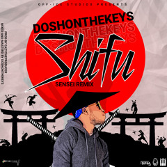 DoshOnTheKEYS - Shefu (Chef 187 Sensei Remix)