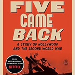 [Free] PDF 🖊️ Five Came Back: A Story of Hollywood and the Second World War by Mark