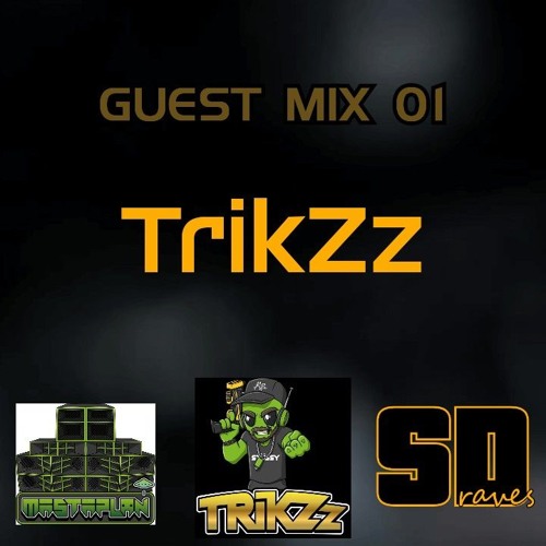 Guest Mix 01: TrikZz