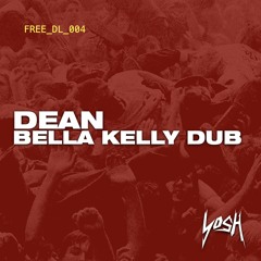 DEAN - Bella Kelly Dub