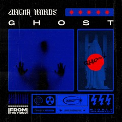 LINEAR MINDS - GHOST