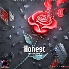 Honest- 03Bizz x Atech