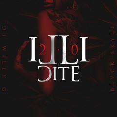 Illicite 2.0 Blvck Skyle & Dj Willy G
