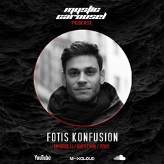 Fotis Konfusion - Mystic Carousel Podcast Episode 11