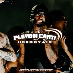 Playboi Carti - H00DBYAIR (Swave Party Starter)