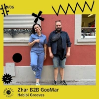 Habibi Grooves avec Zhar & GooMar Soundcloud podcast image for Habibi Grooves avec Zhar & GooMar