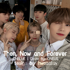 Then, Now and Forever - ONEUS Cover
