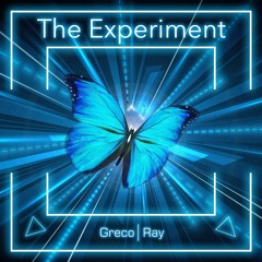The Experiment - Greco Ray