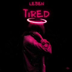 Tired - Leben Original(Radio Edit)