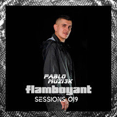 Pablo Muzi3k - Flamboyant Sessions 019