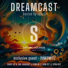 Dreamcast 051 with Pinkowitz | Saturo Sounds