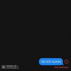 NEVER AGAIN