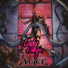 Lady Gaga - Alice ( Danny Arraiz Remix)