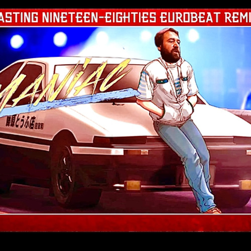Maniac  - Εurobeat remix - Turbo (faster version)
