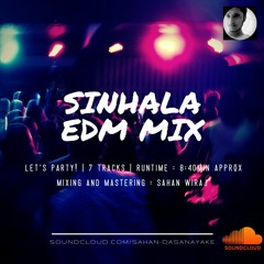 SINHALA EDM Mix (Mixing n Mastering - Sahan Wiraj)