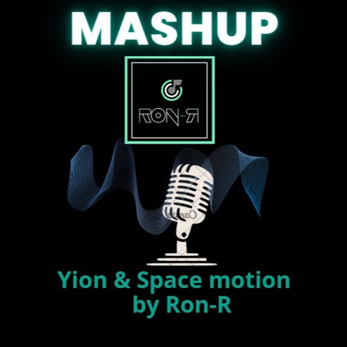 Maschup Yion&space Motion
