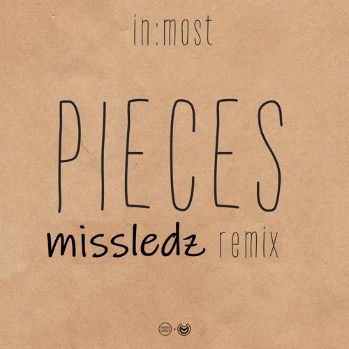 In:most - Pieces ft. Dale May (missledz Remix)